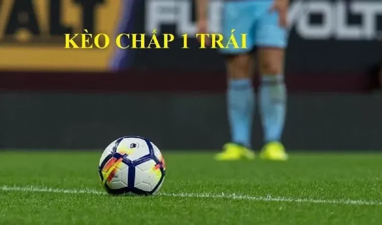 Bí Quyết Nắm Bắt Cách Chơi Kèo Chấp 1 Đạt Hiệu Quả Cao